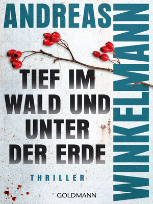 cover image of Tief im Wald und unter der Erde